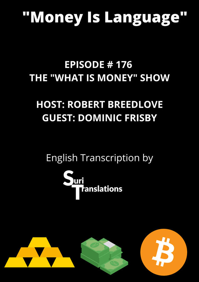 Transcription of the episode "Money Is Language" from The "What Is Money?" Show